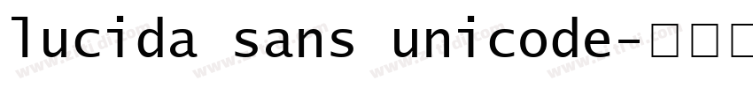 lucida sans unicode字体转换